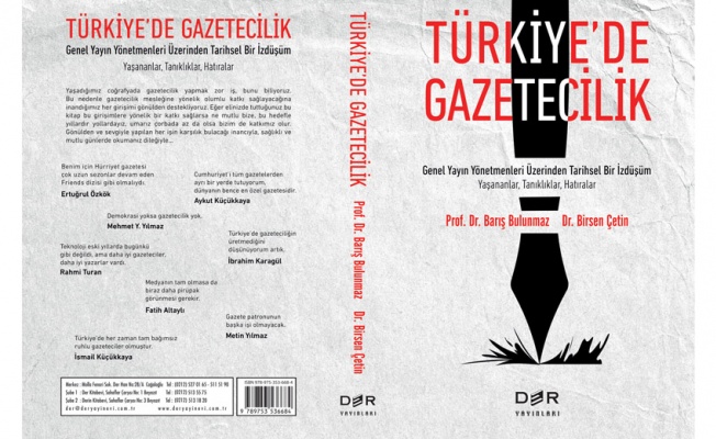 Türkiye'de gazeteciliğin dünü ve bugünü bu kitapta buluştu