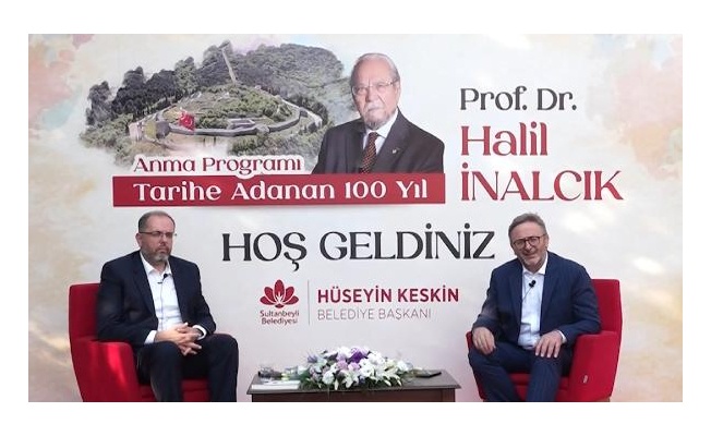 Prof. Dr. Halil İnalcık, ‘İstanbul’un Kapısı’ dediği Aydos Kalesi’nde anıldı